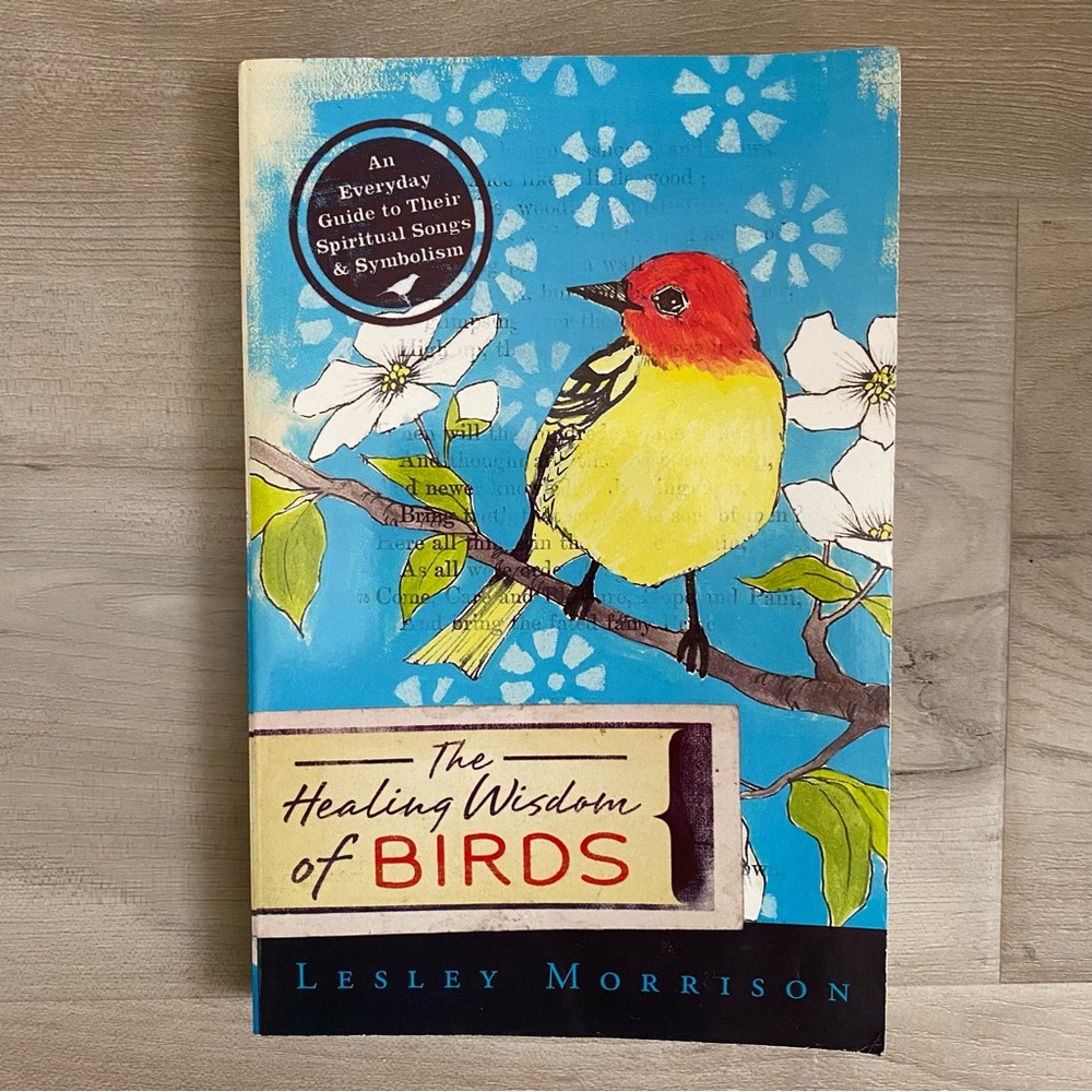 🟢 {3/$15} The Healing Wisdom of Birds - Lesley Morrison